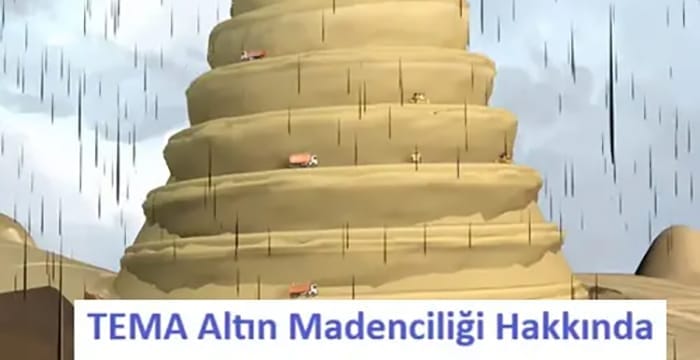 Tema’nın,  altın madenciliğinin doğaya verdiği zararı anlatan filmi