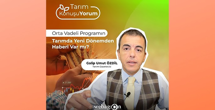 Orta Vadeli Programın Tarımda Yeni Dönemden Haberi Var mı?