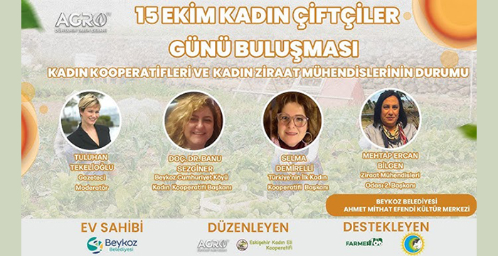 Kadın Kooperatifleri ve Kadın Ziraat Mühendislerinin Durumu |15 Ekim Kadın Çiftçiler Günü Buluşması