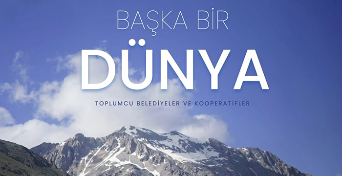 Başka Bir Dünya | Toplumcu Yerel Yönetimler ve Kooperatifler Belgeseli