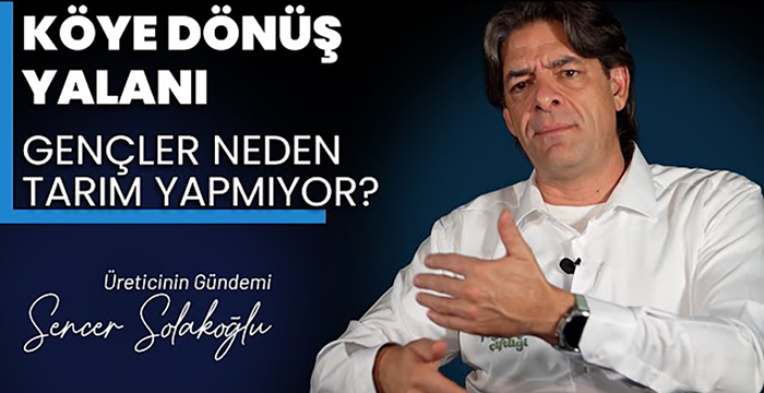 KÖYE DÖNÜŞ YALANI: Gençler Tarıma Neden GİRMİYOR? Türkiye Tarımında Bağımlılık ve Çözüm!