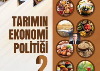 İsmail Uğural’ın “Tarımın Ekonomi Politiği 2” adlı kitabı yayınlandı…