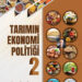 İsmail Uğural’ın “Tarımın Ekonomi Politiği 2” adlı kitabı yayınlandı…
