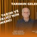Ulusal Tarım ve Gıda Birliği'nin Önemi! - Kemal Berişler | Meltem Onay - Tarımın Geleceği 8 Ulusal Tarım ve Gıda Birliği’nin Önemi! – Kemal Berişler | Meltem Onay – Tarımın Geleceği