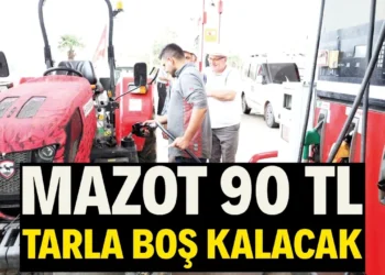 Mazot 90 TL tarla boş kalacak