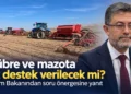 Gübre ve mazota ek destek verilecek mi? Tarım Bakanından soru önergesine yanıt