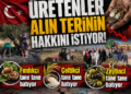Üretenler alın terinin hakkını istiyor!
