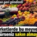 Marketlerde bu meyveyi görürseniz sakın almayın. Bulgaristan geri gönderdi 9 Marketlerde bu meyveyi görürseniz sakın almayın. Bulgaristan geri gönderdi
