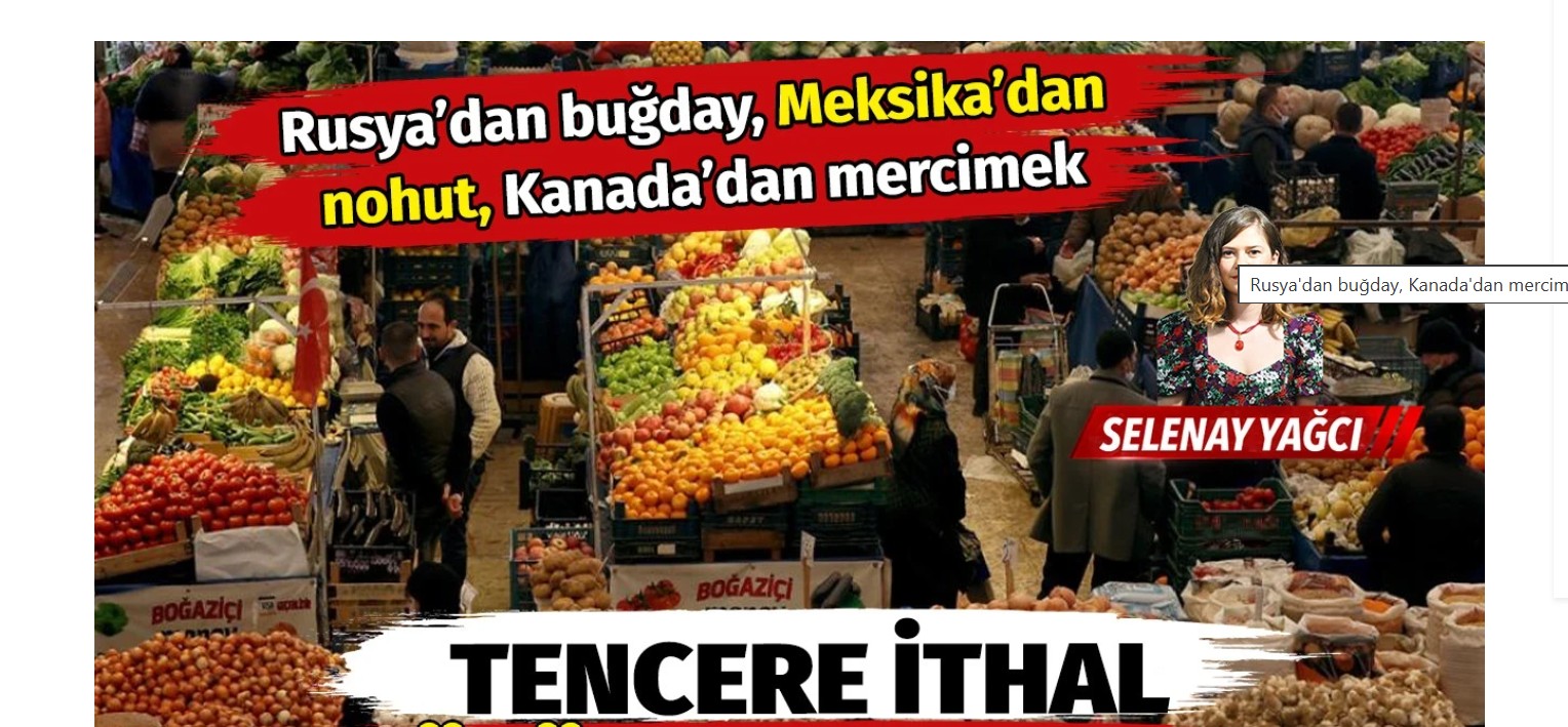 Rusya’dan buğday, Kanada’dan mercimek, Meksika’dan nohut… Tencere ithal ürünle kaynıyor